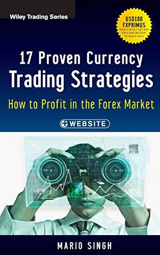 17 Proven Currency Trading Strategies, + Website How to Profit in the Forex Mar [Hardcover]
