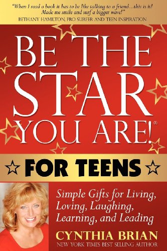 Be the Star You Are for Teens Simple Gifts for Living, Loving, Laughing, Learn [Paperback]