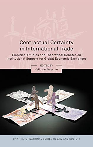 Contractual Certainty in International Trade Empirical Studies and Theoretical  [Hardcover]