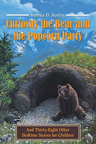 Curiosity the Bear and the Popcorn Party  And Thirty-Eight Other Bedtime Storie [Paperback]