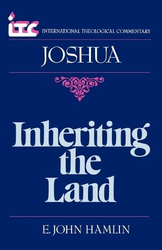 Inheriting The Land A Commentary On The Book Of Joshua (international Theologic [Paperback]
