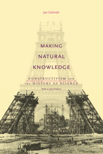 Making Natural Knowledge Constructivism and the History of Science, with a new  [Paperback]