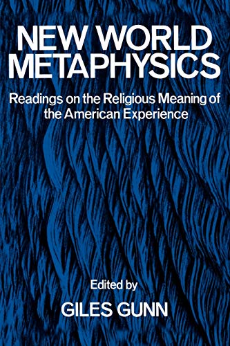 New World Metaphysics Readings on the Religious Meaning of the American Experie [Paperback]