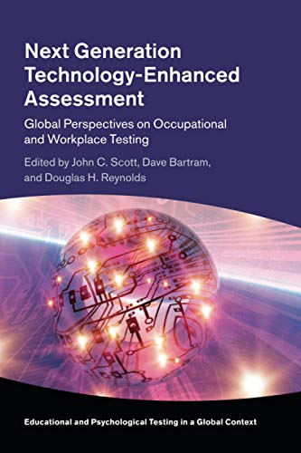 Next Generation Technology-Enhanced Assessment Global Perspectives on Occupatio [Paperback]