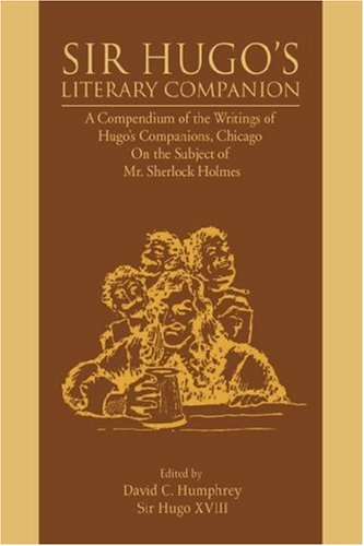 Sir Hugo's Literary Companion  A Compendium of the Writings of Hugo's Companion [Hardcover]
