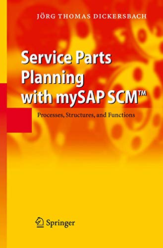 Service Parts Planning with mySAP SCM  Processes, Structures, and Functions [Paperback]