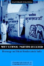 Why Ethnic Parties Succeed Patronage and Ethnic Head Counts in India [Hardcover]