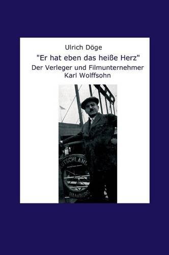 Er Hat Eben Das Heisse Herz (german Edition) [Hardcover]
