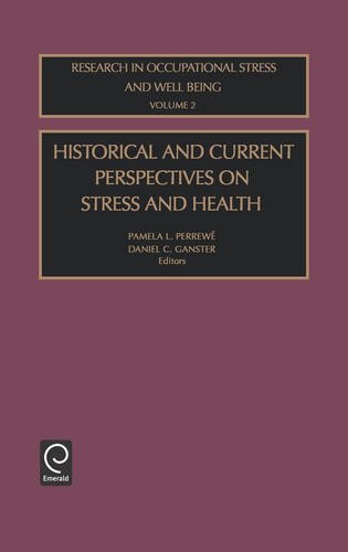 Historical and Current Perspectives on Stress and Health [Hardcover]