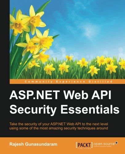 Asp.Net Web Api Security Essentials [Paperback]