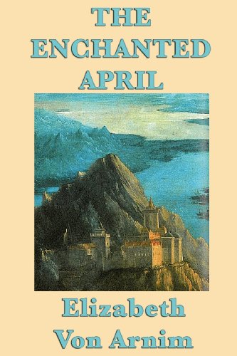 The Enchanted April [Paperback]