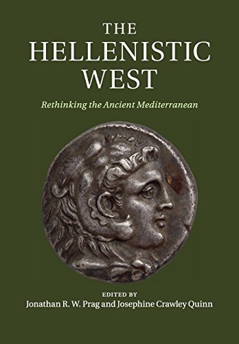 The Hellenistic West Rethinking the Ancient Mediterranean [Paperback]