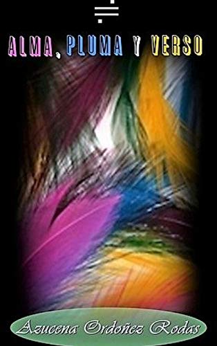 ALMA, PLUMA y VERSO Poesia [Hardcover]