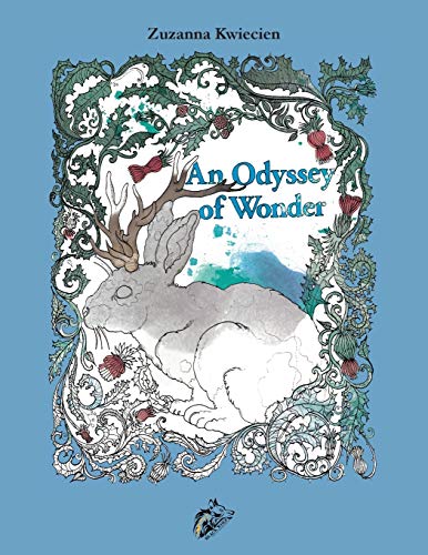 An Odyssey Of Wonder A Bewitching Colouring Book Of Nature And Imagination [Paperback]