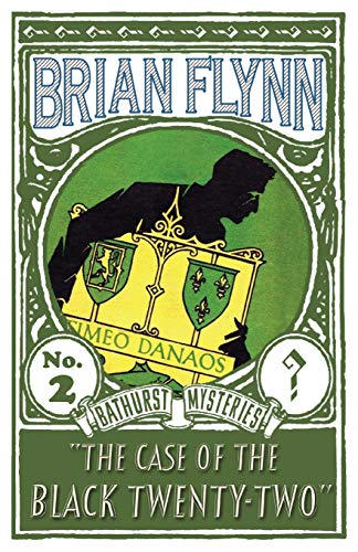 Case of the Black Twenty-Two  An Anthony Bathurst Mystery [Paperback]