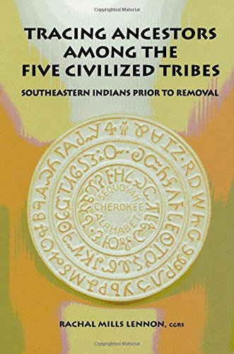 Tracing Ancestors Among The Five Civilized Tribes [Paperback]