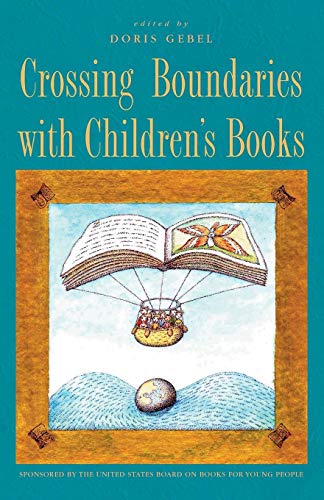 Crossing Boundaries with Children's Books [Paperback]