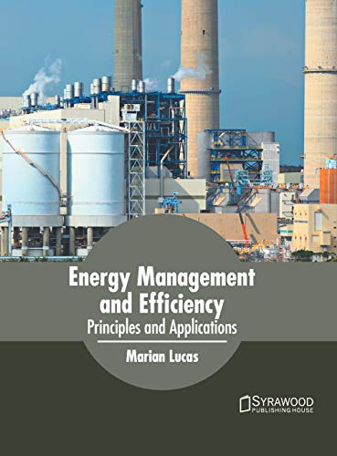 Energy Management and Efficiency Principles and Applications [Hardcover]