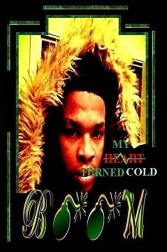 My Heart Turned Cold [Paperback]