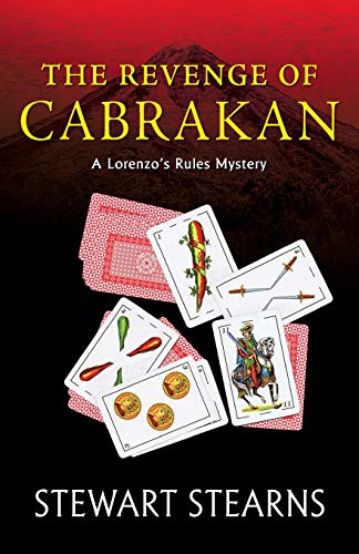 Revenge of Cabrakan  A Lorenzo's Rules Mystery [Paperback]