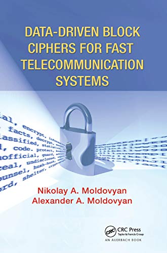 Data-driven Block Ciphers for Fast Telecommunication Systems [Paperback]