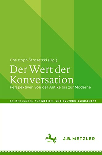 Der Wert der Konversation Perspektiven von der Antike bis zur Moderne [Paperback]