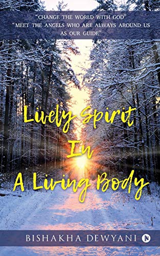 Lively Spirit in a Living Body [Paperback]