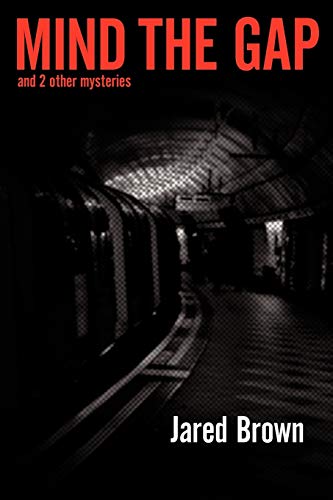 Mind the Gap  And 2 Other Mysteries [Paperback]