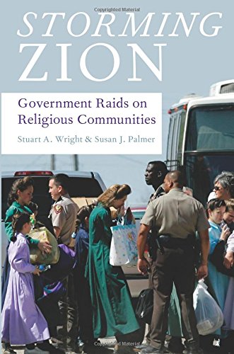 Storming Zion Government Raids on Religious Communities [Paperback]
