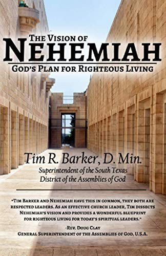 Vision of Nehemiah  God's Plan for Righteous Living [Paperback]
