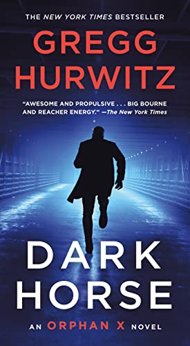 Dark Horse An Orphan X Novel [Paperback]