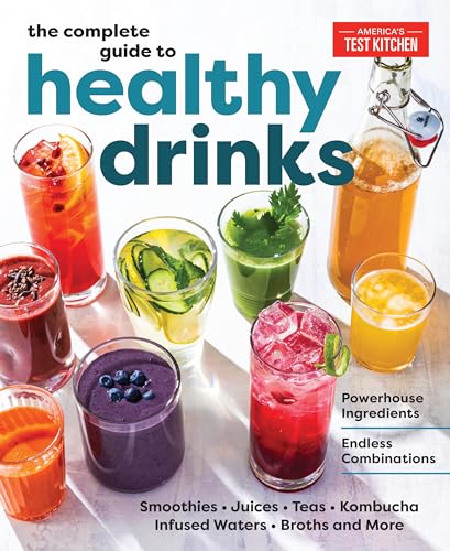 The Complete Guide to Healthy Drinks Powerhouse Ingredients, Endless Combinatio [Paperback]