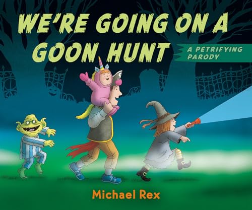 We're Going on a Goon Hunt [Board book]