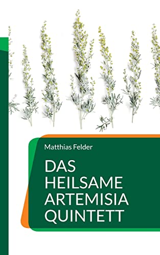 Heilsame Artemisia Quintett