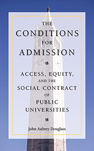 The Conditions for Admission Access, Equity, and the Social Contract of Public  [Hardcover]