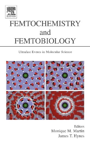 Femtochemistry and Femtobiology Ultrafast Events in Molecular Science [Hardcover]