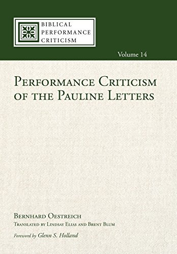 Performance Criticism Of The Pauline Letters (biblical Performance Criticism) [Hardcover]