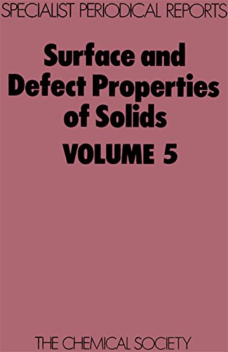 Surface and Defect Properties of Solids Volume 5 [Hardcover]