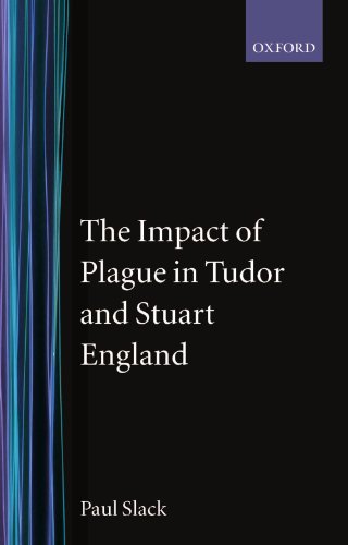 The Impact of Plague in Tudor and Stuart England [Paperback]