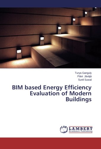 Bim Based Energy Efficiency Evaluation Of Modern Buildings [Paperback]