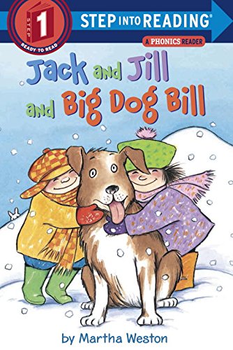 Jack and Jill and Big Dog Bill A Phonics Reader [Paperback]