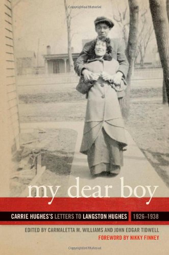 My Dear Boy Carrie Hughes&39s Letters to Langston Hughes, 1926-1938 [Hardcover]