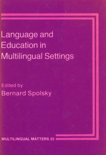 Language and Education in Multilingual Settings [Paperback]