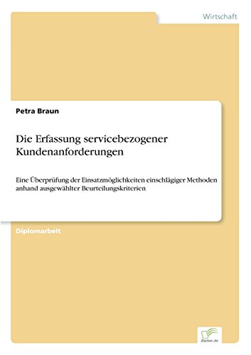 Die Erfassung Servicebezogener Kundenanforderungen [Paperback]