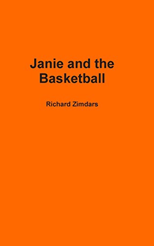 Janie And The Basketball [Hardcover]