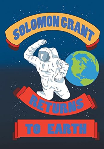 Solomon Grant Returns To Earth [Hardcover]
