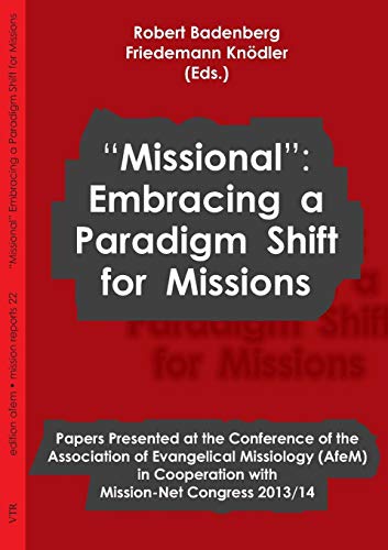 missional  Embracing A Paradigm Shift For Missions [Paperback]