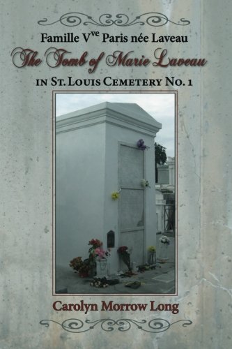 The Tomb Of Marie Laveau In St. Louis Cemetery No. 1 [Paperback]