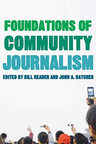 Foundations of Community Journalism [Paperback]