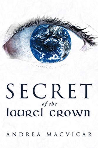 Secret of the Laurel Crown [Paperback]